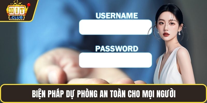 Biện pháp dự phòng an toàn cho mọi người