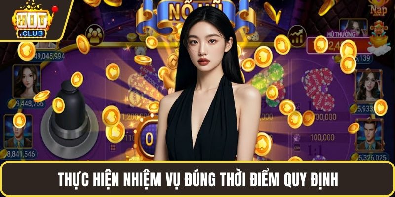 Thực hiện nhiệm vụ đúng thời điểm quy định